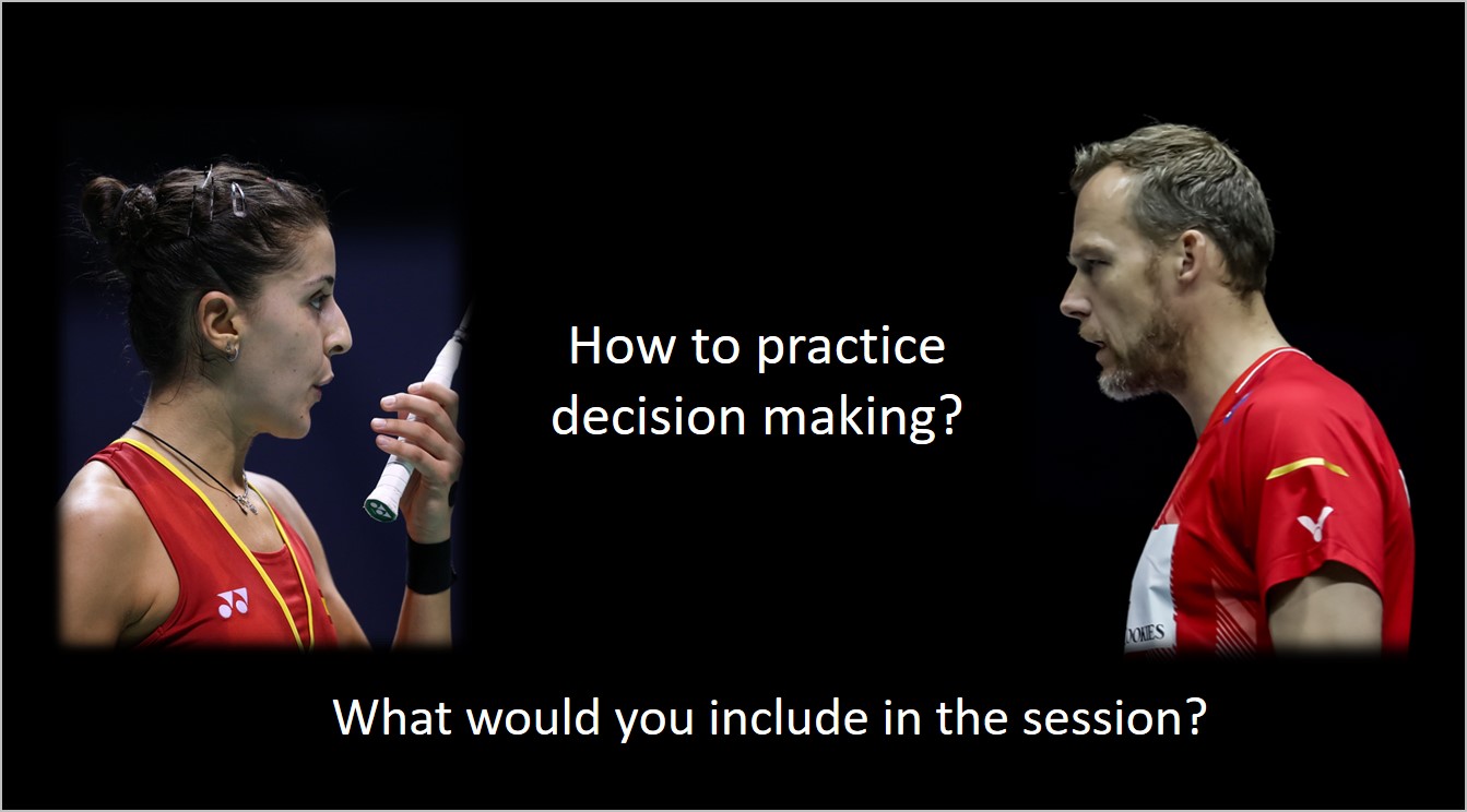 6 ways to include decisions making in Badminton practice