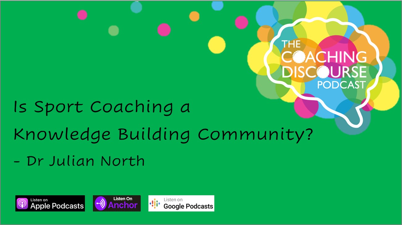 is sport coaching a knowledge building community with dr julian north