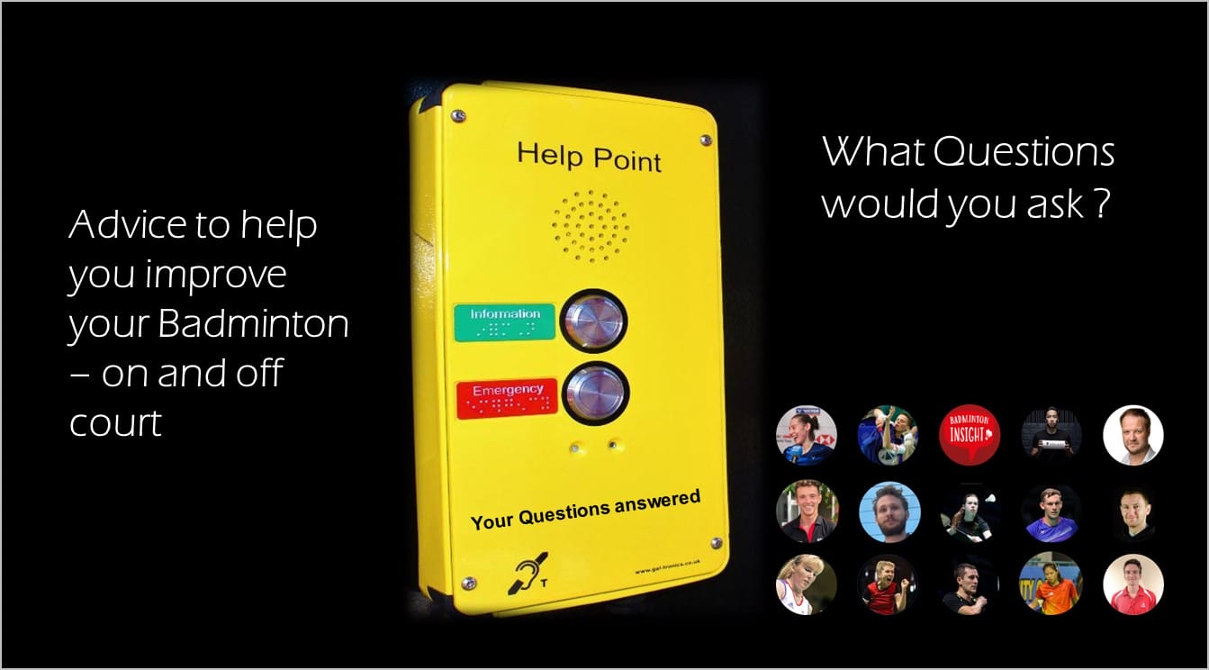 badminton experts here to help you questions.