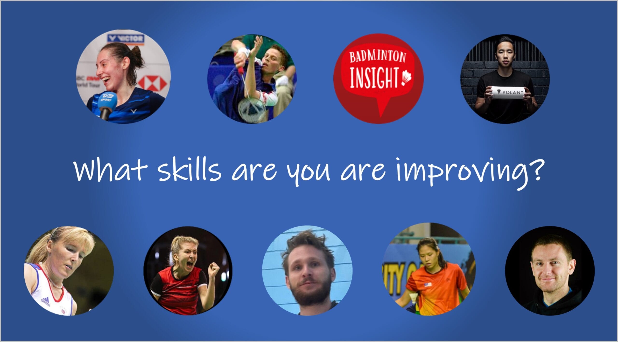 what badminton skills are experts trying to improve