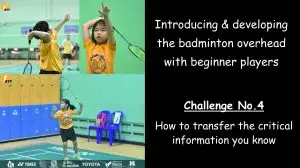 Introducing the badminton overhead – P4